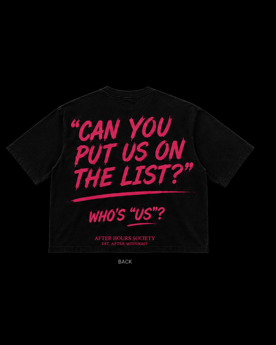 CAN YOU PUT US ON THE LIST? TEE — back